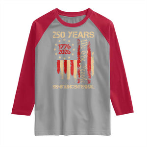 250 Years Semiquincentennial Raglan Shirt 250th America Anniversary Independence Day TS11 Sport Gray Red Print Your Wear