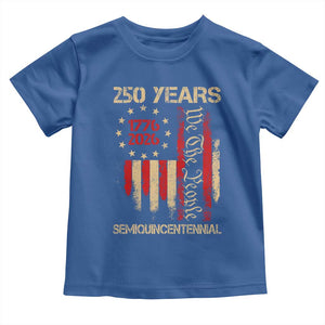 250 Years Semiquincentennial Toddler T Shirt 250th America Anniversary Independence Day TS11 Royal Blue Print Your Wear