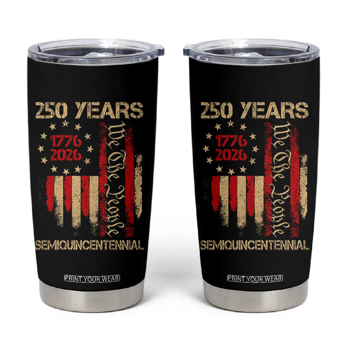 250 Years Semiquincentennial Tumbler Cup 250th America Anniversary Independence Day TS11 Black Print Your Wear