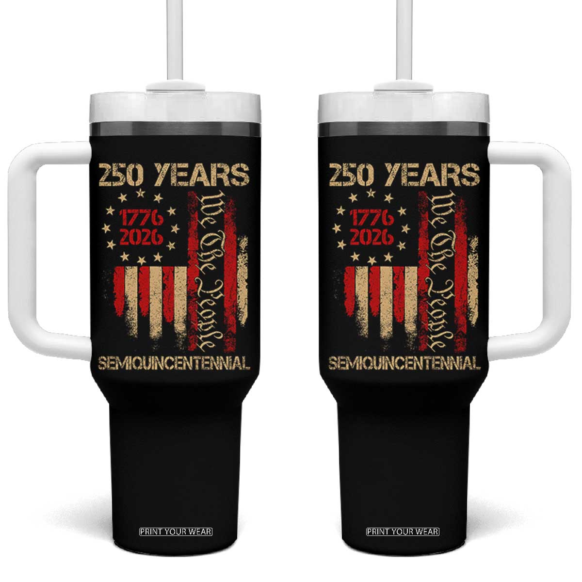 250 Years Semiquincentennial Tumbler With Handle 250th America Anniversary Independence Day TS11 One Size: 40 oz Black Print Your Wear