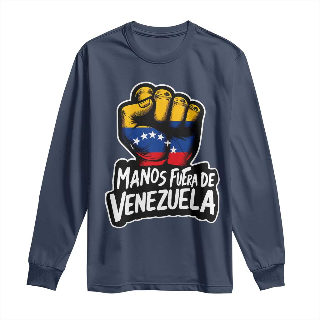 Manos Fuera De Venezuela Long Sleeve Shirt Venezuelan Flag TS11 Navy Print Your Wear