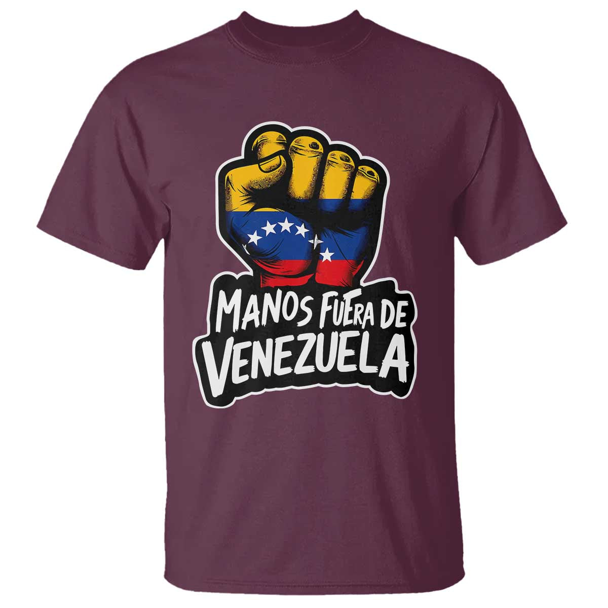 Manos Fuera De Venezuela T Shirt Venezuelan Flag TS11 Maroon Print Your Wear