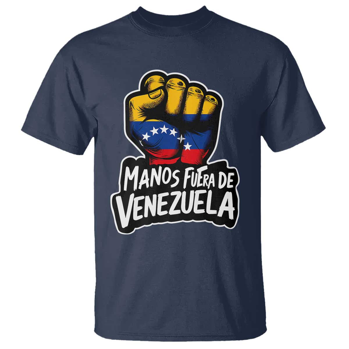 Manos Fuera De Venezuela T Shirt Venezuelan Flag TS11 Navy Print Your Wear