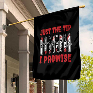Funny Halloween Just The Tip I Promise Garden Flag Horror Movie Knives TS11 Print Your Wear