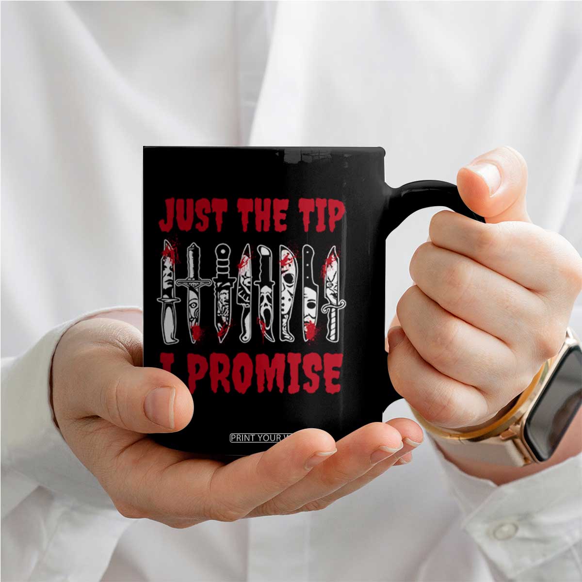 Funny Halloween Just The Tip I Promise Coffee Mug Horror Movie Knives TS11 Print Your Wear