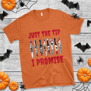 Funny Halloween Just The Tip I Promise T Shirt Horror Movie Knives TS11 Orange Print Your Wear