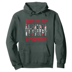 Funny Halloween Just The Tip I Promise Hoodie Horror Movie Knives TS11 Dark Forest Green Print Your Wear