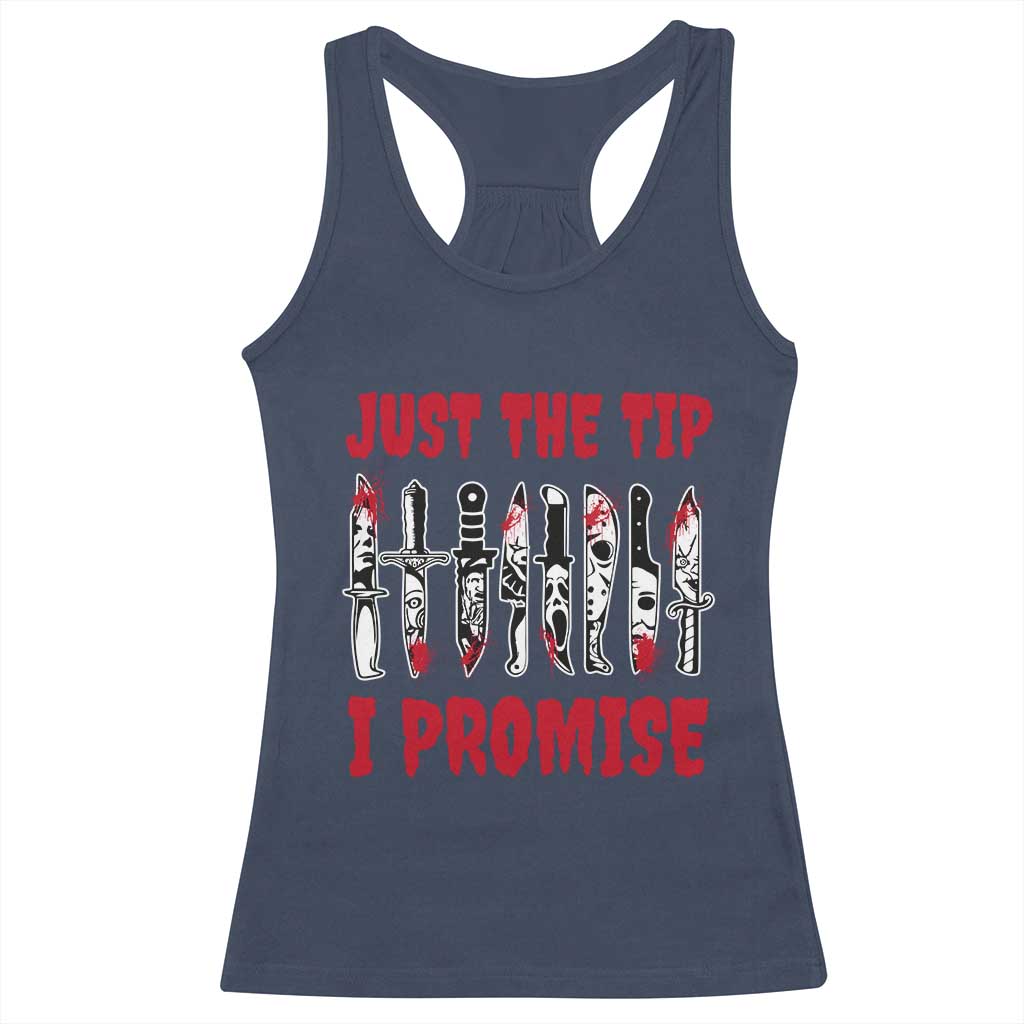 Funny Halloween Just The Tip I Promise Racerback Tank Top Horror Movie Knives TS11 Navy Print Your Wear