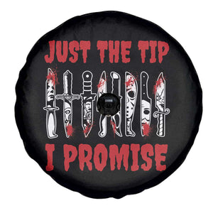 Funny Halloween Just The Tip I Promise Spare Tire Cover Horror Movie Knives TS11 Print Your Wear