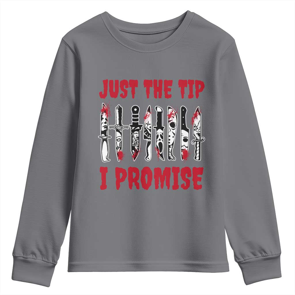 Funny Halloween Just The Tip I Promise Youth Sweatshirt Horror Movie Knives TS11 Charcoal Print Your Wear