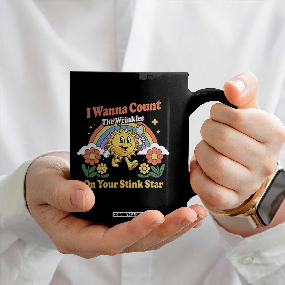 Funny I Wanna Count The Wrinkles On Your Stink Star Coffee Mug Adult Humor TS11 Print Your Wear