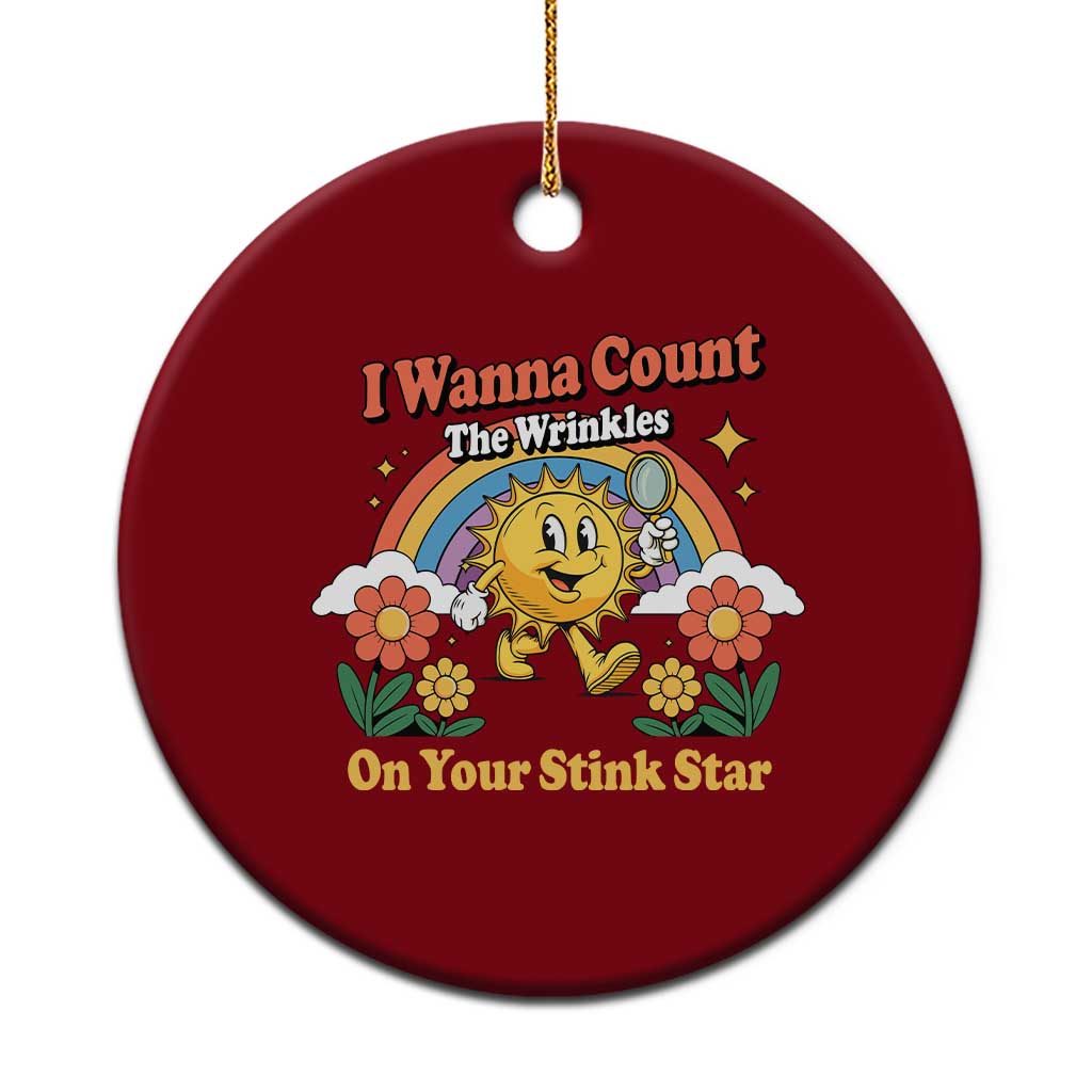 Funny I Wanna Count The Wrinkles On Your Stink Star Ceramic Ornament Adult Humor TS11 1pc Red Print Your Wear
