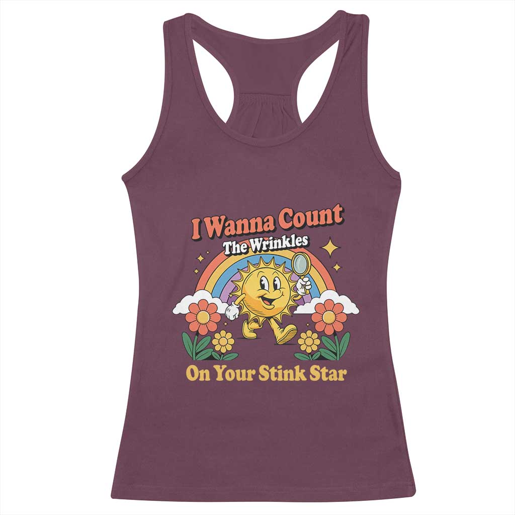 Funny I Wanna Count The Wrinkles On Your Stink Star Racerback Tank Top Adult Humor TS11 Maroon Print Your Wear