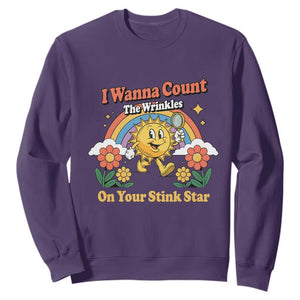 Funny I Wanna Count The Wrinkles On Your Stink Star Sweatshirt Adult Humor TS11 Purple Print Your Wear