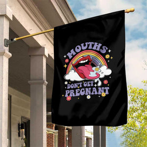 Mouths Dont Get Pregnant Garden Flag Funny Dirty Adult Humor TS11 Print Your Wear