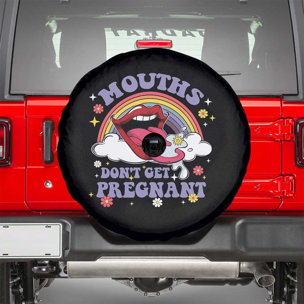 Mouths Dont Get Pregnant Spare Tire Cover Funny Dirty Adult Humor TS11 Black Print Your Wear