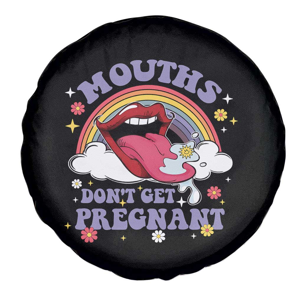 Mouths Dont Get Pregnant Spare Tire Cover Funny Dirty Adult Humor TS11 Print Your Wear