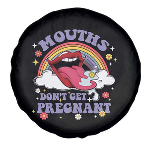 Mouths Dont Get Pregnant Spare Tire Cover Funny Dirty Adult Humor TS11 Print Your Wear