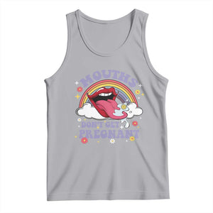 Mouths Dont Get Pregnant Tank Top Funny Dirty Adult Humor TS11 Athletic Heather Print Your Wear