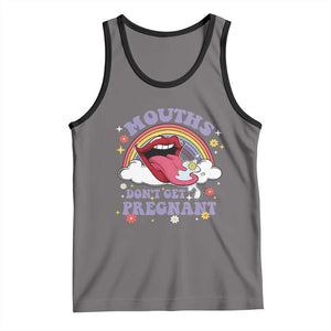 Mouths Dont Get Pregnant Tank Top Funny Dirty Adult Humor TS11 Deep Heather Black Print Your Wear