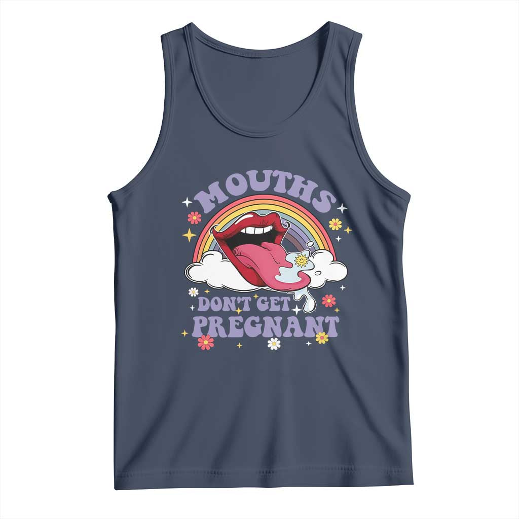 Mouths Dont Get Pregnant Tank Top Funny Dirty Adult Humor TS11 Navy Print Your Wear