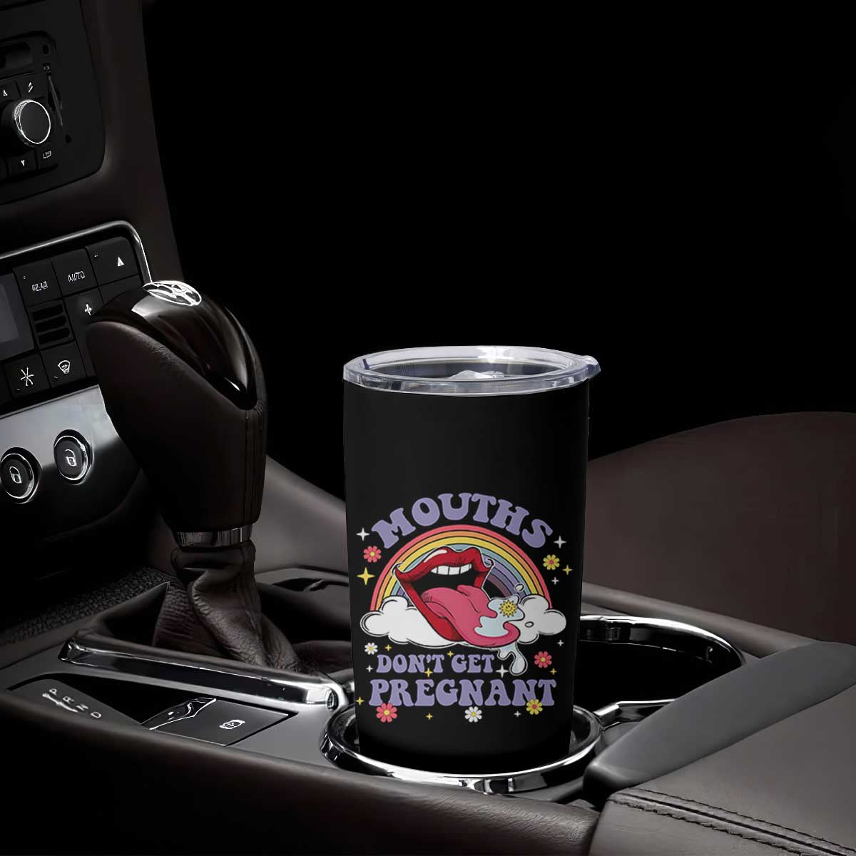 Mouths Dont Get Pregnant Tumbler Cup Funny Dirty Adult Humor TS11 Print Your Wear