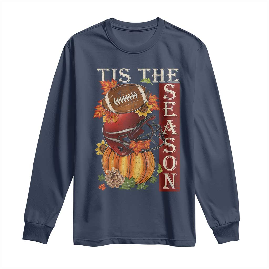 Thanksgiving Tis The Season Long Sleeve Shirt American Football Pumpkin Fall Season TS11 Navy Print Your Wear
