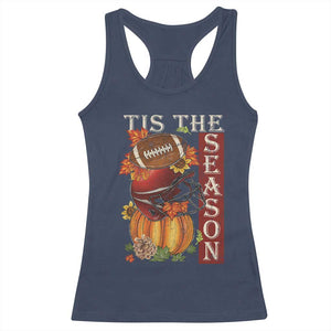Thanksgiving Tis The Season Racerback Tank Top American Football Pumpkin Fall Season TS11 Navy Print Your Wear