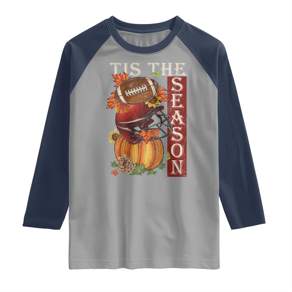 Thanksgiving Tis The Season Raglan Shirt American Football Pumpkin Fall Season TS11 Sport Gray Navy Print Your Wear