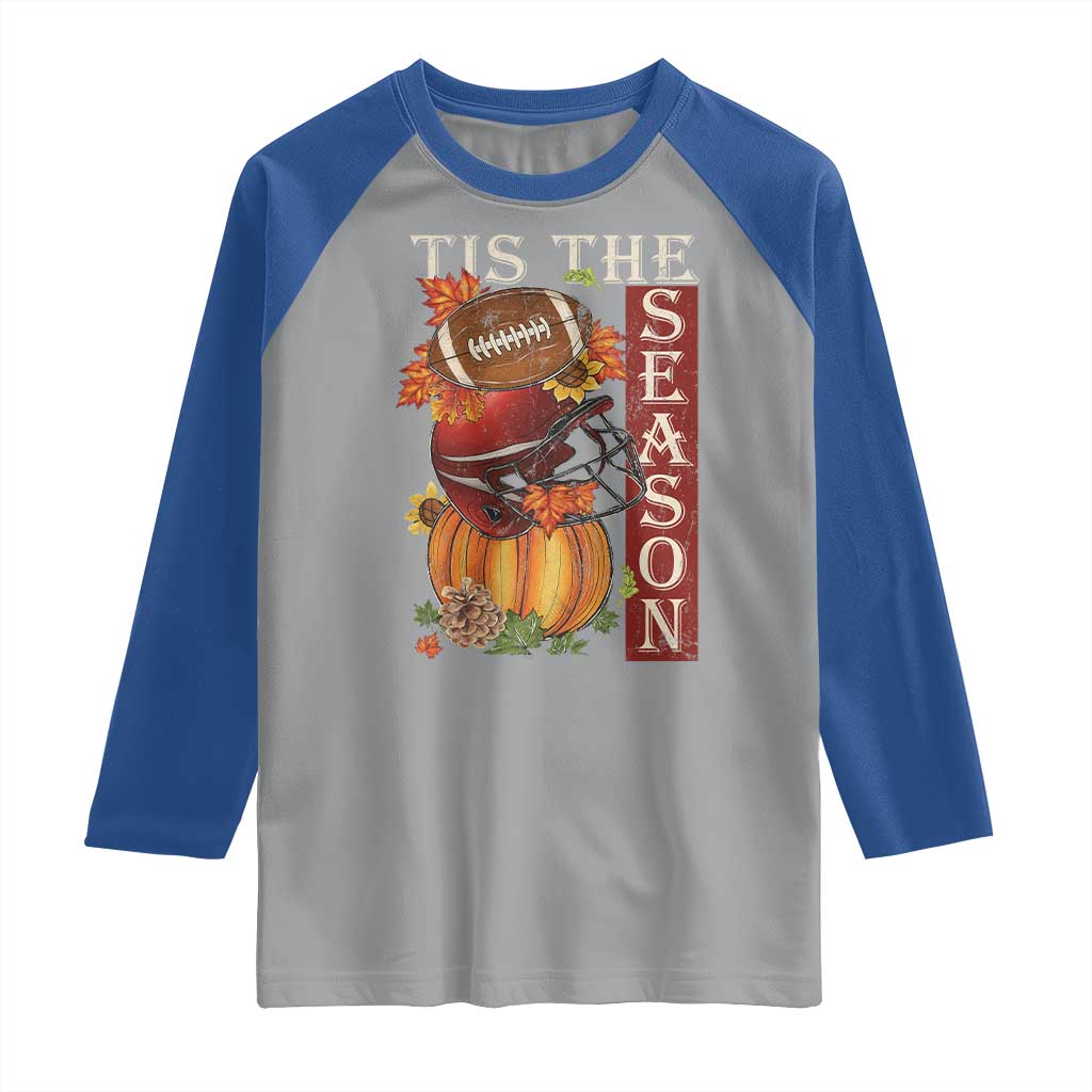 Thanksgiving Tis The Season Raglan Shirt American Football Pumpkin Fall Season TS11 Sport Gray Royal Print Your Wear