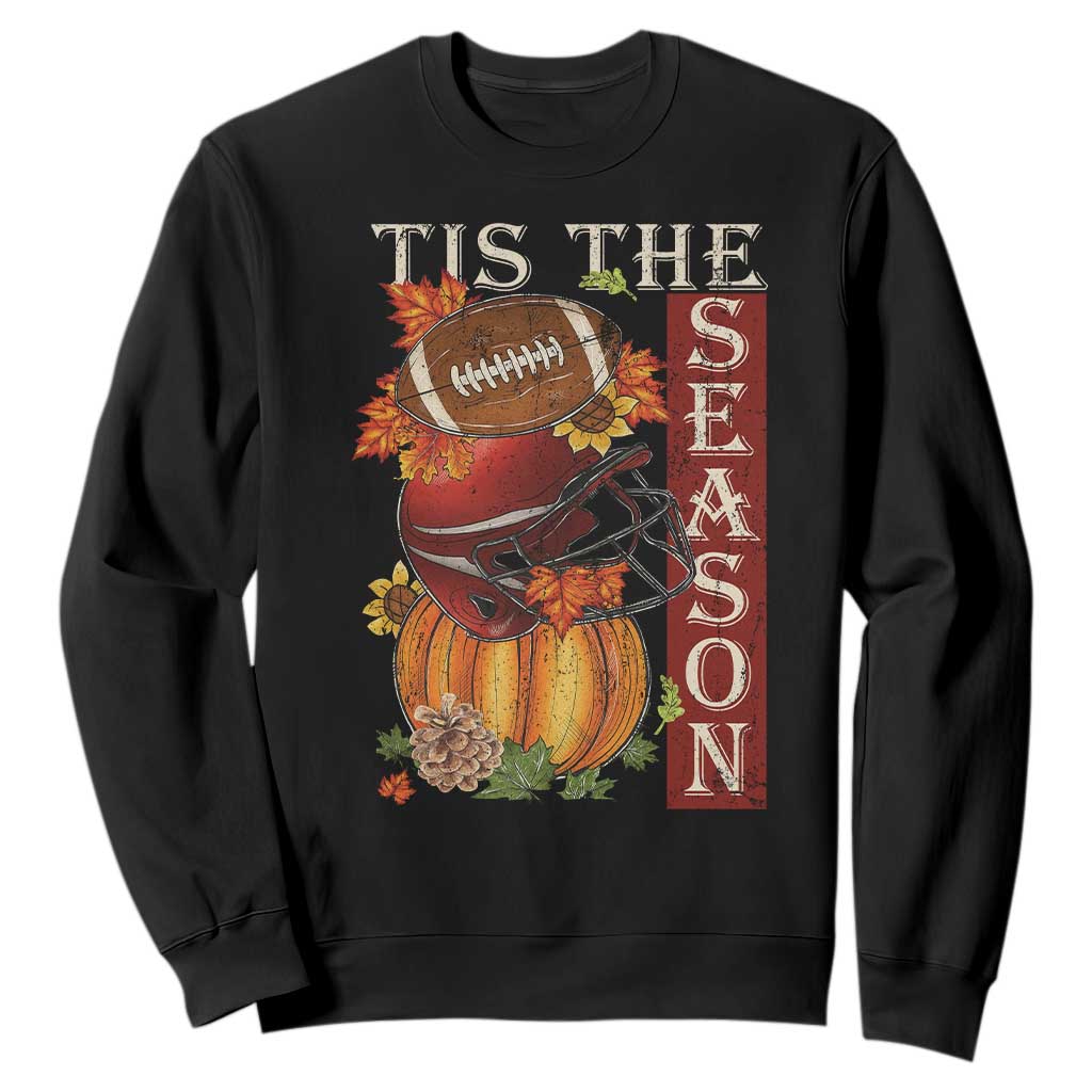 Thanksgiving Tis The Season Sweatshirt American Football Pumpkin Fall Season TS11 Black Print Your Wear