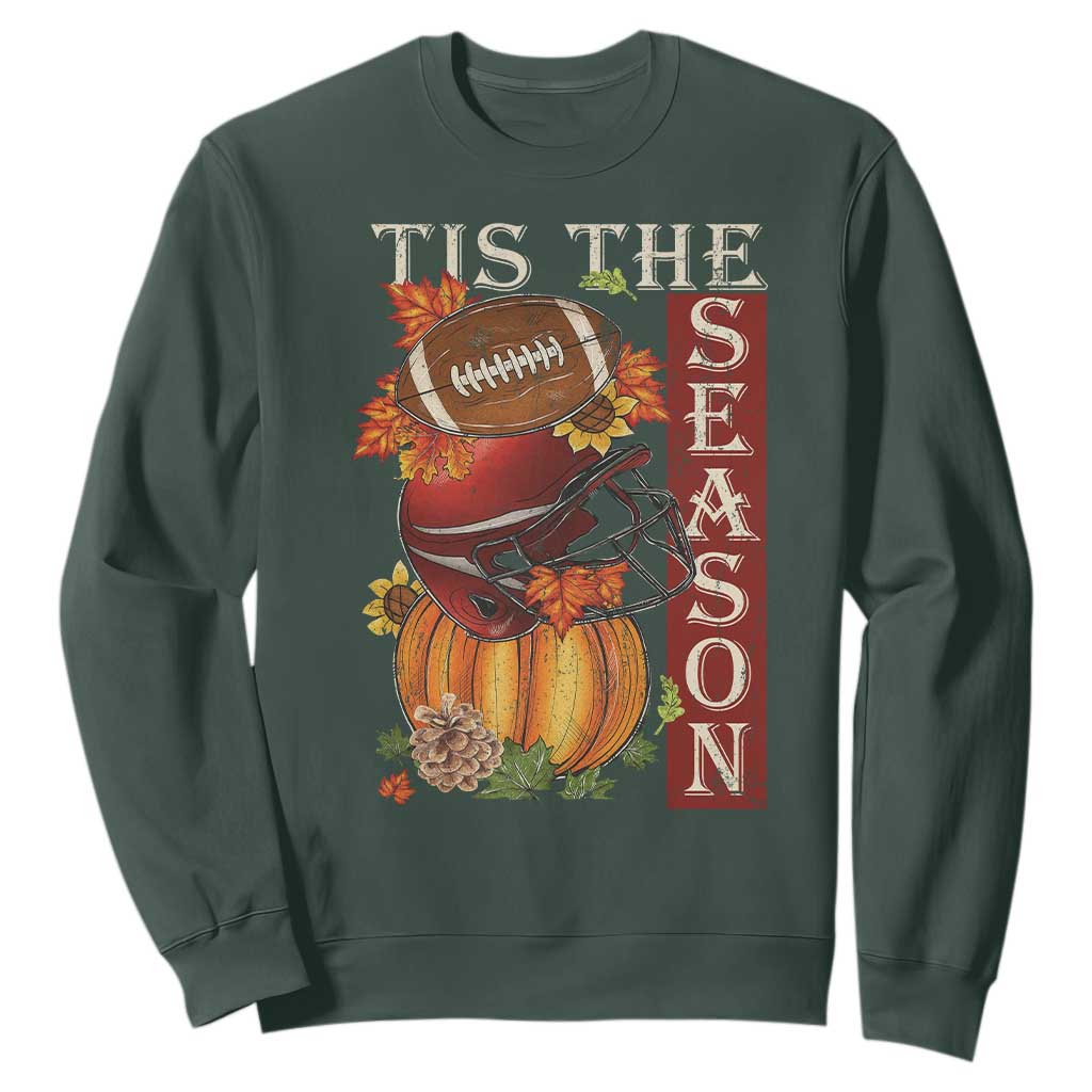 Thanksgiving Tis The Season Sweatshirt American Football Pumpkin Fall Season TS11 Dark Forest Green Print Your Wear