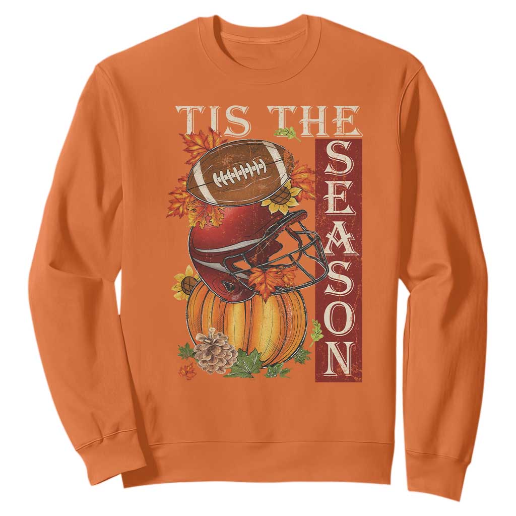 Thanksgiving Tis The Season Sweatshirt American Football Pumpkin Fall Season TS11 Orange Print Your Wear