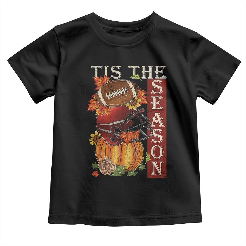 Thanksgiving Tis The Season Toddler T Shirt American Football Pumpkin Fall Season TS11 Black Print Your Wear