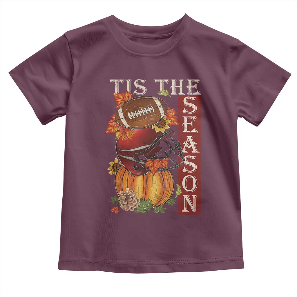 Thanksgiving Tis The Season Toddler T Shirt American Football Pumpkin Fall Season TS11 Maroon Print Your Wear