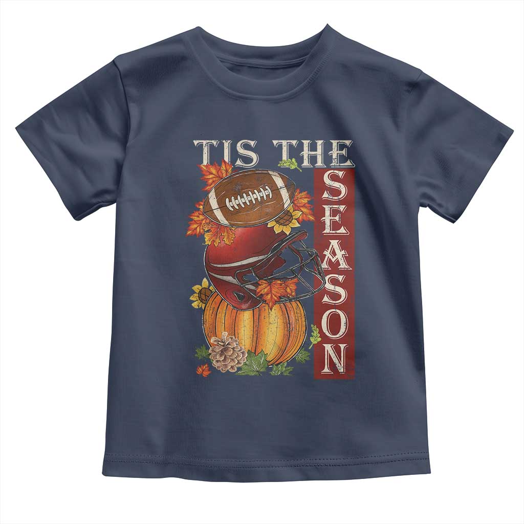 Thanksgiving Tis The Season Toddler T Shirt American Football Pumpkin Fall Season TS11 Navy Print Your Wear
