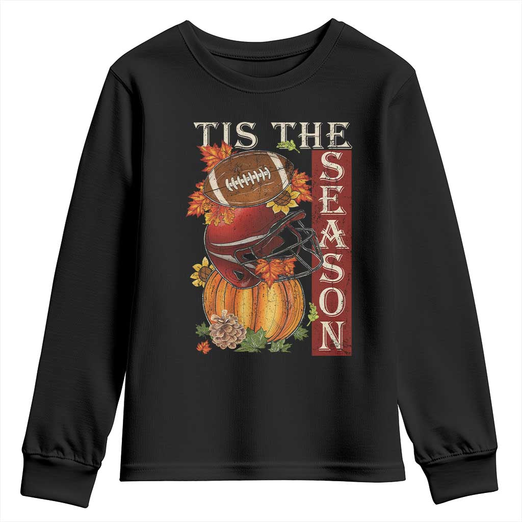 Thanksgiving Tis The Season Youth Sweatshirt American Football Pumpkin Fall Season TS11 Black Print Your Wear