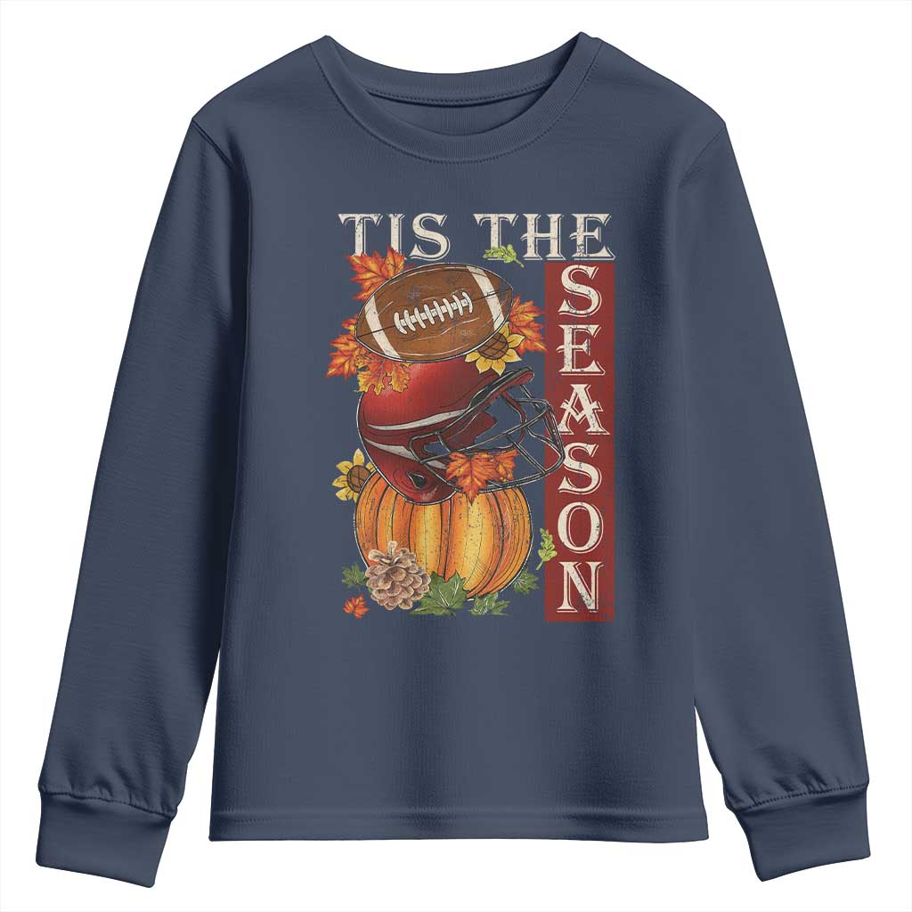 Thanksgiving Tis The Season Youth Sweatshirt American Football Pumpkin Fall Season TS11 Navy Print Your Wear