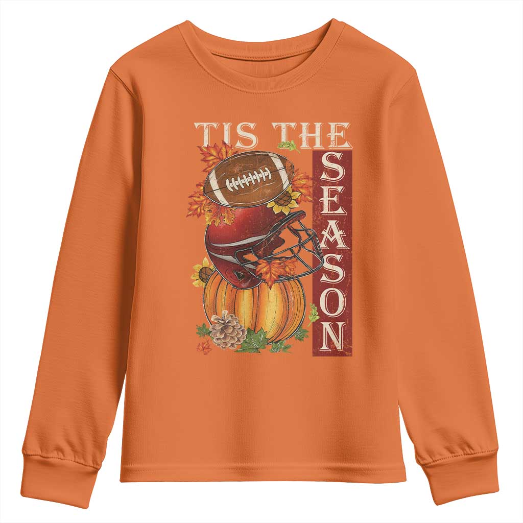 Thanksgiving Tis The Season Youth Sweatshirt American Football Pumpkin Fall Season TS11 Orange Print Your Wear