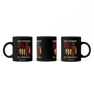 250 Years Of Freedom Coffee Mug 250th America Anniversary Independence Day TS11 Print Your Wear