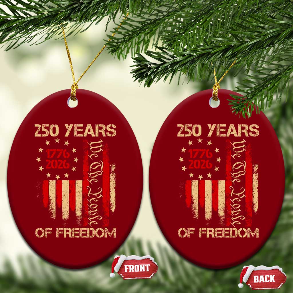 250 Years Of Freedom Ceramic Ornament 250th America Anniversary Independence Day TS11 Print Your Wear