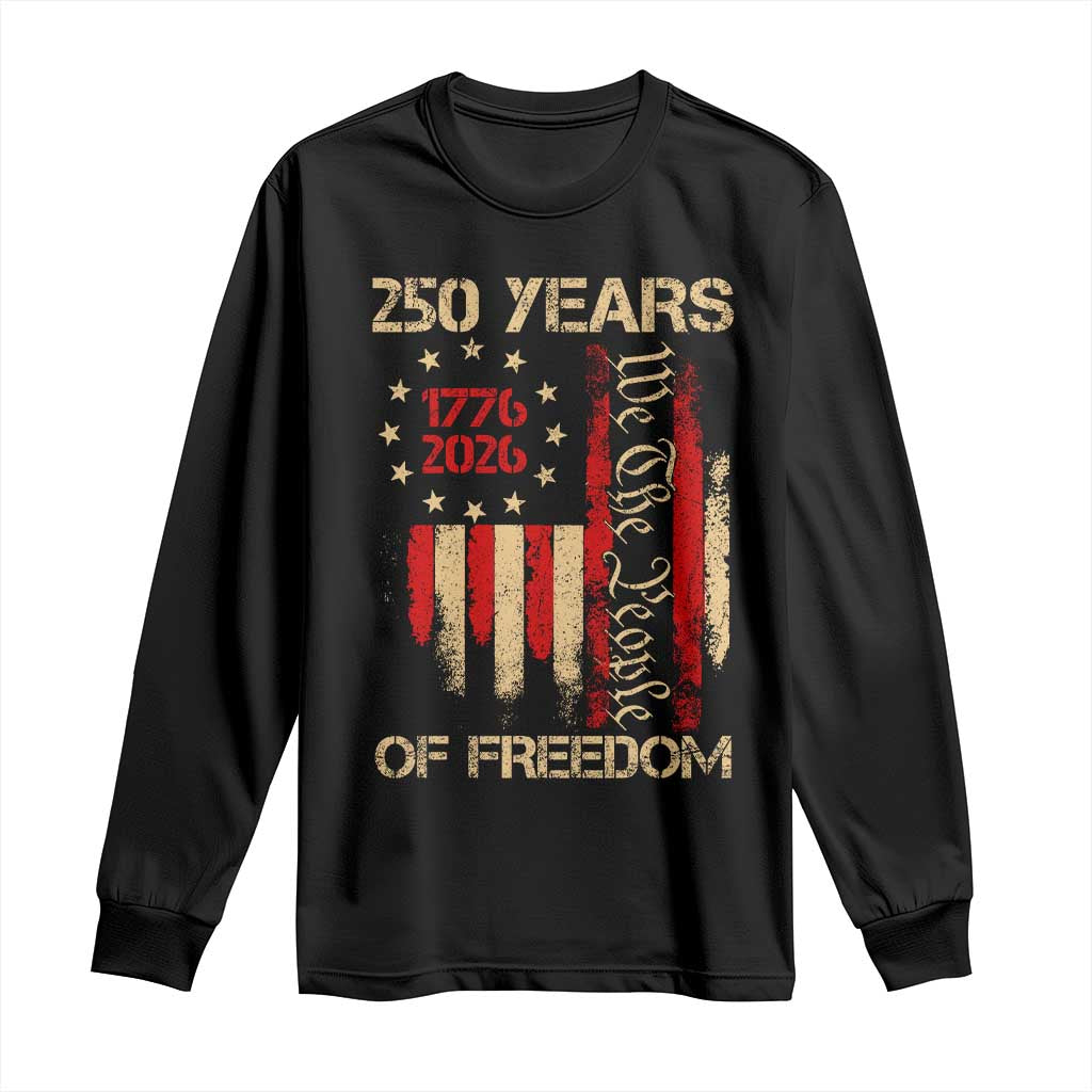 250 Years Of Freedom Long Sleeve Shirt 250th America Anniversary Independence Day TS11 Black Print Your Wear