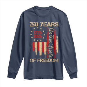 250 Years Of Freedom Long Sleeve Shirt 250th America Anniversary Independence Day TS11 Navy Print Your Wear