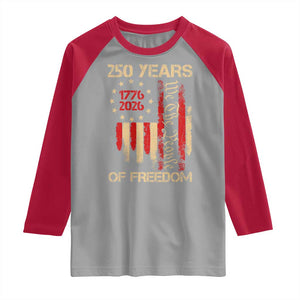 250 Years Of Freedom Raglan Shirt 250th America Anniversary Independence Day TS11 Sport Gray Red Print Your Wear