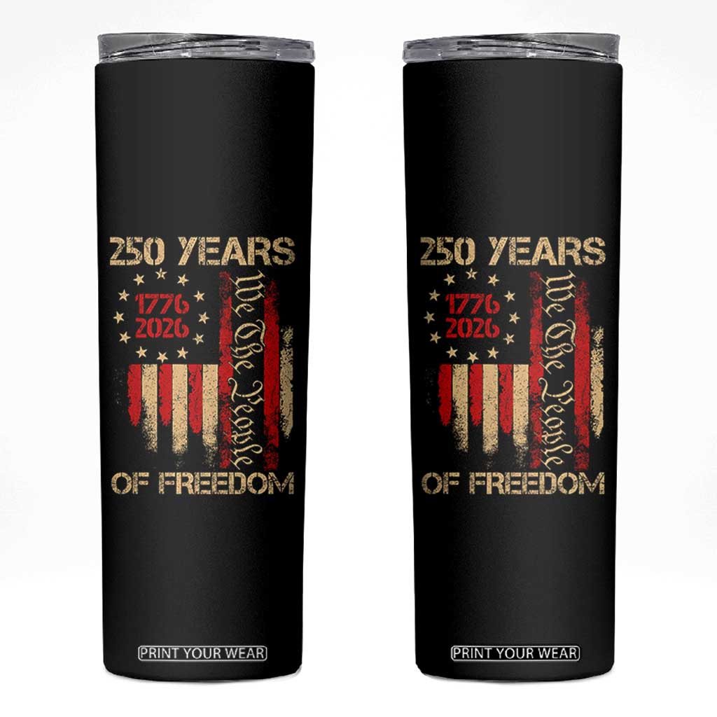250 Years Of Freedom Skinny Tumbler 250th America Anniversary Independence Day TS11 Black Print Your Wear