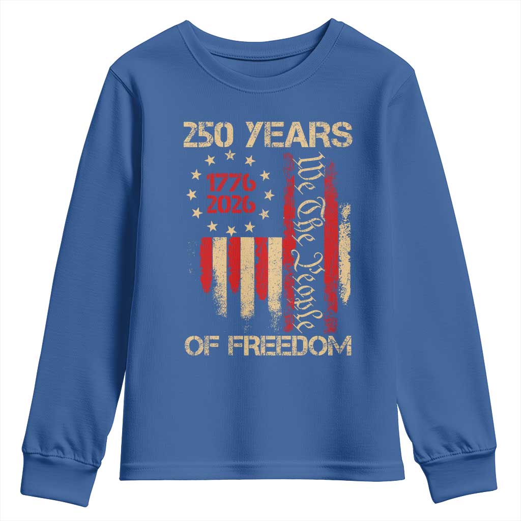 250 Years Of Freedom Youth Sweatshirt 250th America Anniversary Independence Day TS11 Royal Blue Print Your Wear