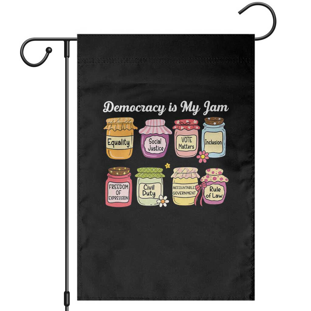 Democracy Is My Jam Garden Flag Social Justice Protest Resist TS11 Black Print Your Wear
