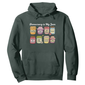 Democracy Is My Jam Hoodie Social Justice Protest Resist TS11 Dark Forest Green Print Your Wear