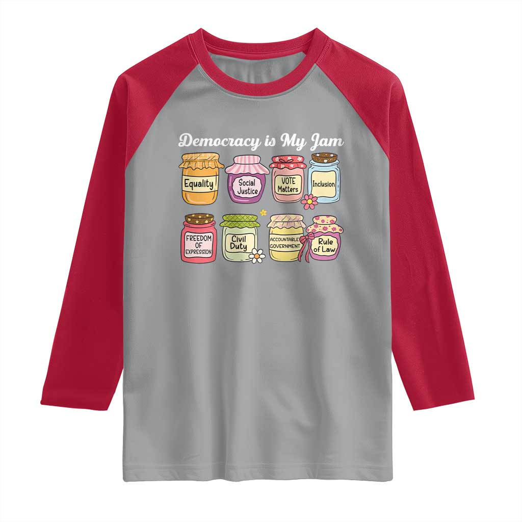Democracy Is My Jam Raglan Shirt Social Justice Protest Resist TS11 Sport Gray Red Print Your Wear
