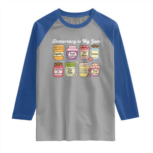Democracy Is My Jam Raglan Shirt Social Justice Protest Resist TS11 Sport Gray Royal Print Your Wear